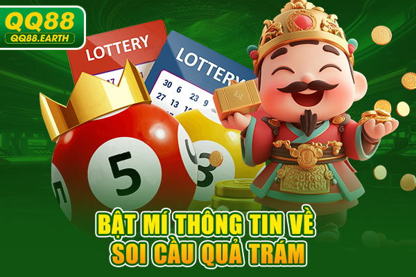 Bật mí thông tin về soi cầu quả trám