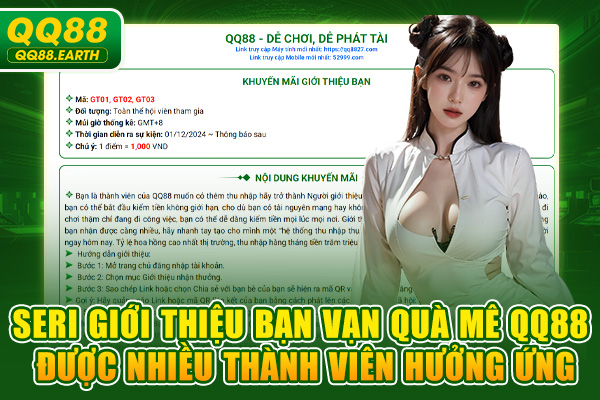 Seri giới thiệu bạn vạn quà mê QQ88 được nhiều thành viên hưởng ứng